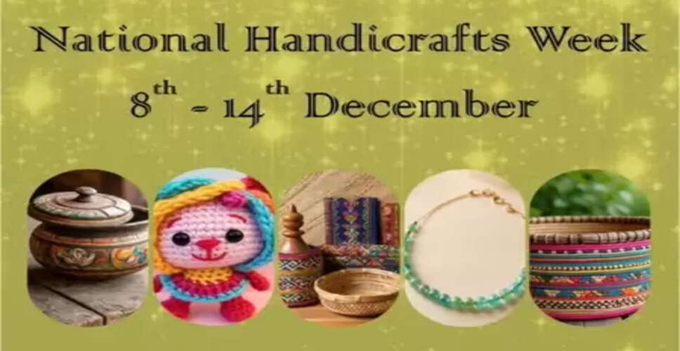 अखिल भारतीय हस्तशिल्प सप्ताह, कारीगरों की रचनात्मक दुनिया का जश्न