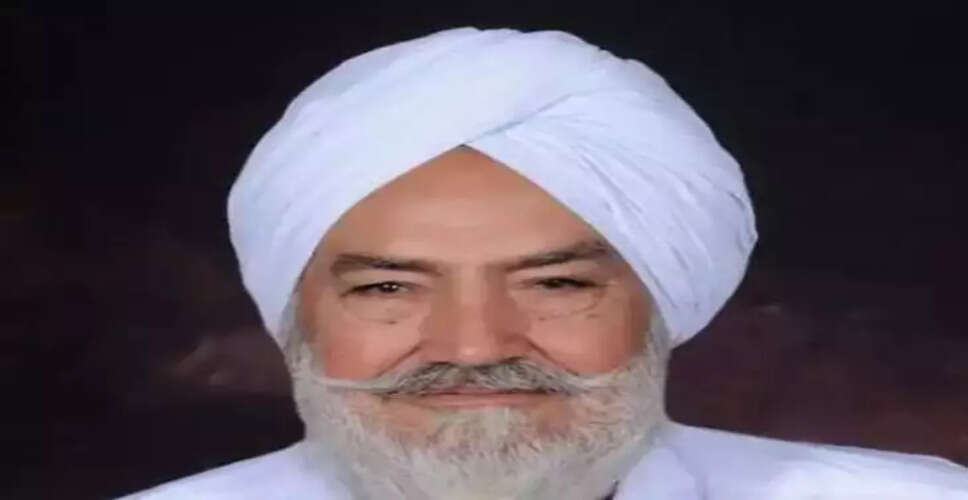 Sriganganagar पूर्व राज्य मंत्री गुरजंट सिंह बराड़ का निधन